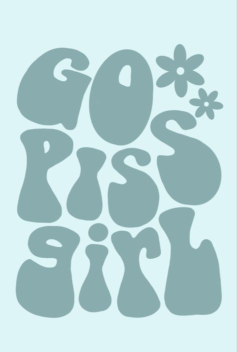 Go piss girl poster #poster #wallpaper #trendy #blue #teal Aesthetic Blue Prints, Dorm Poster Prints, Girly Posters, Go Piss Girl, Apartment Prints, Dorm Paintings, Dorm Aesthetic, Mirror Collage, St Clare