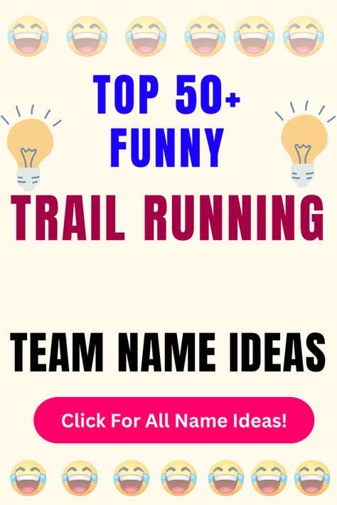 Check Out The Top 50+ Funny Trail Running Team Name Ideas. Click For All 200+ Trail Running Team Name Ideas! Running Team Names, Derby Names, Ridge Racer, Group Names Ideas, Demolition Derby, Running Team, Mud Run, All Names, Name Ideas