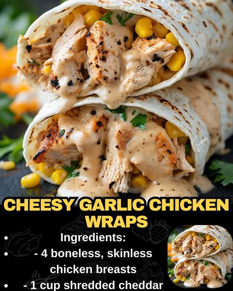 Cheesy Garlic Chicken Wraps Dinner Recipes Wraps, Dinner Ideas With Wraps, Dinner Ideas Wraps, Sides To Go With Chicken Wraps, Dinner Chicken Wraps, Lunch Ideas With Shredded Chicken, Garlic Chicken Wraps, Chicken Wraps For Lunch, Cheesy Garlic Chicken Wraps Recipe