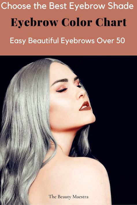 Choosing the right eyebrow color can be daunting. Follow along with this simple no-fail guide and eyebrow color chart. Color Eyebrows To Match Hair, Eyebrows For Grey Hair, Eyebrow Color For Gray Hair, Eyebrow Color For Blondes, Grey Hair Eyebrow Color, Eyebrows Over 50, Grey Hair Eyebrows, Coloring Eyebrows, Best Eyebrow Tint