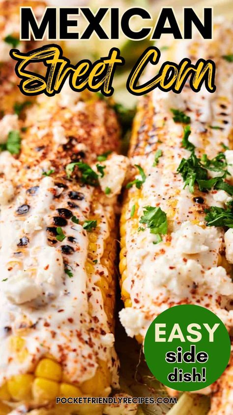 Mexican Street Corn Baked Mexican Street Corn, Mexican Street Style, Corn In The Oven, Mexican Street Corn Recipe, Street Corn Recipe, Corn Recipe, Mexican Street Corn, Easy Side Dish, Street Corn