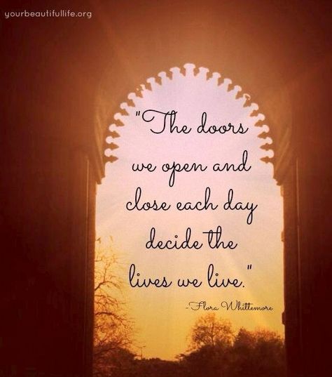 Door Quotes Life Lessons Inspiration, Door Quotes Life Lessons, Quotes About Doors, Doors Quotes, Great Qoutes, Quotes Life Lessons, Door Quotes, Open Quotes, Simply Life