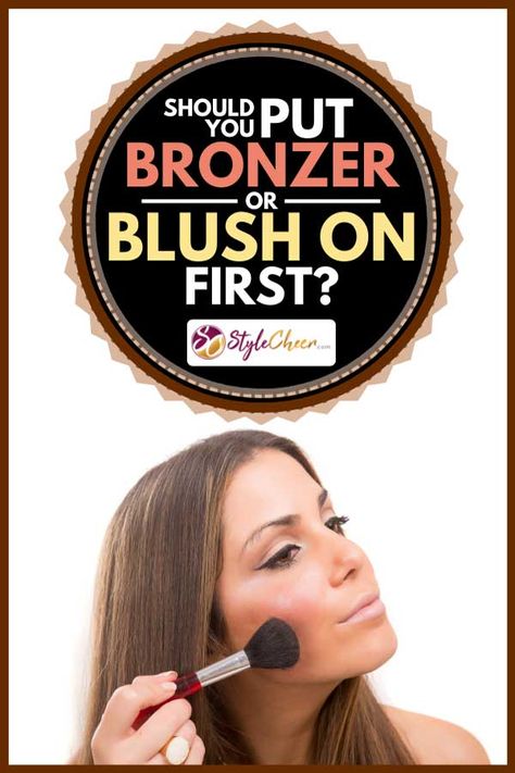 Bronzer vs. Blush: Which should be applied first? How To Wear Bronzer And Blush, Applying Blush And Bronzer, Where To Apply Bronzer And Blush, Apply Bronzer And Blush, Woman Applying Makeup, How To Apply Bronzer, Warm Skin Tone, Makeup News, How To Apply Blush