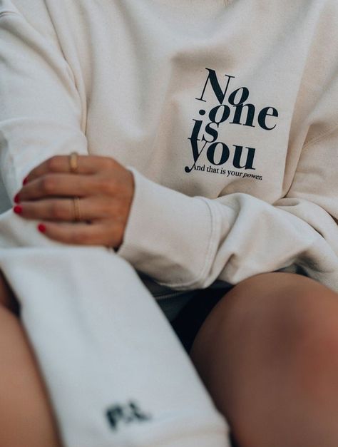 No One Is You, Tshirt Motive, Trendy Tshirts Graphic Tees Design, Tee Shirts Design, Tshirt Merch, Minimal Shirt Design, No One, Quote Sweater, Sweatshirt Ideas