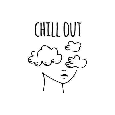 Drawings To Calm You Down, Calming Drawings, Calm Graphic Design, Chill Out Quotes, Chill Pictures, Relax Pictures, Relax Illustration, Slay Wallpapers, Relaxation Quotes