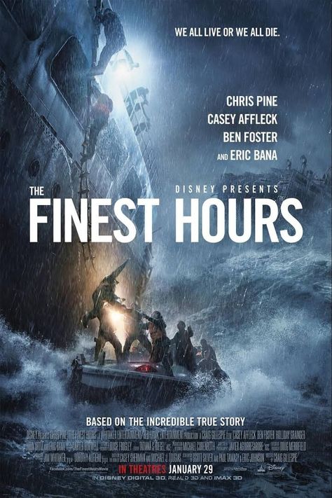 The Finest Hours The Finest Hours, Casey Affleck, The Incredible True Story, Eric Bana, Disney Presents, رعب نفسي, Movies 2016, Chris Pine, Good Movies To Watch