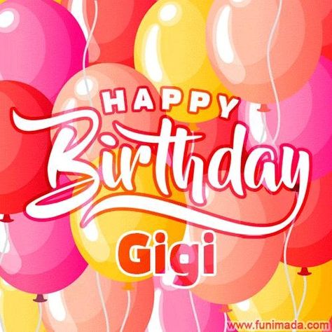 Happy Birthday Gigi Happy Birthday Eve, Happy Birthday Jeff, Happy Birthday Humorous, Happy Birthday Amanda, Happy Birthday Uncle, Birthday Eve, Happy Balloons, Happy Gif, Happy Birthday Meme