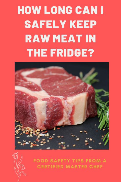 How long can I safely keep raw meat in the fridge? How To Store Meat In Fridge, Raw Pork, Food Safety Tips, Expired Food, Frozen Meat, Meat Sandwich, Canned Meat, Rib Roast, Fresh Meat