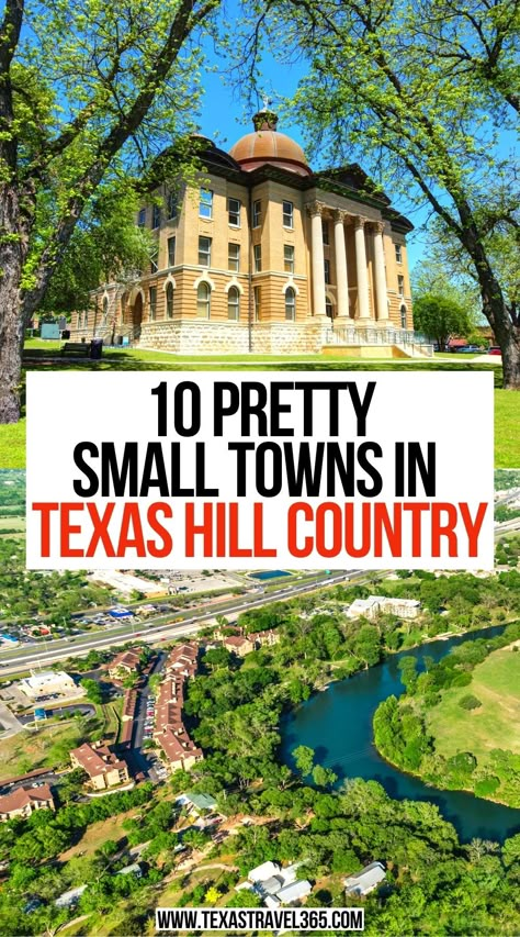 10 Pretty Small Towns in Texas Hill Country Texas Trips Bucket Lists, Texas Hill Country Wineries, Best Places To Visit In Texas, Castroville Texas, Sugarland Texas, Wimberly Texas, Liberty Hill Texas, Sherman Texas, Waxahachie Texas