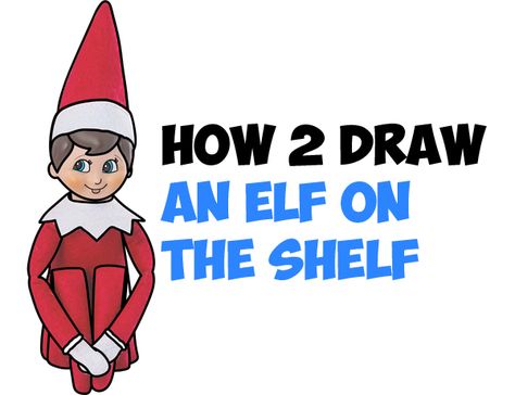 Today I'll show you how to draw the popular Christmas time tradition...The Elf On The Shelf. We will guide you through the process of drawing this little elf with easy to follow-along with illustrations. Each step uses simple geometric shapes, alphabet letters, and numbers. Draw Elf On A Shelf, Elf On The Shelf Drawing, Elf On The Shelf Easy, Eco Project, How To Dr, Easy Christmas Drawings, Elf Drawings, Easy Step By Step Drawing, Draw Step By Step