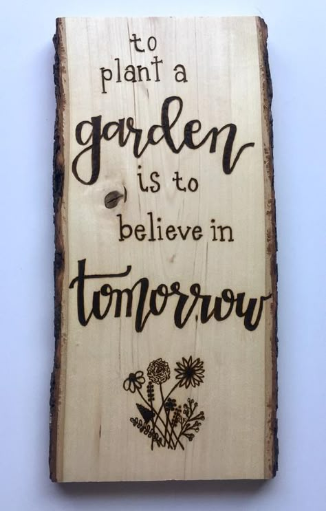 Farmacy Sign Garden, To Plant A Garden Is To Believe In Tomorrow, Wood Garden Signs, To Plant A Garden Is To Believe, Diy Garden Signs Wood, Funny Backyard Signs, Garden Signs And Sayings, Diy Garden Signs, Garden Sign Ideas