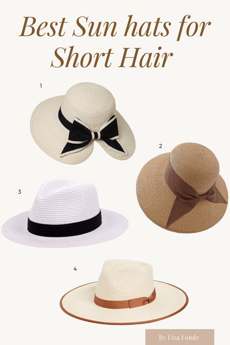 Best Sun Hats For Short Hair In 2023 - By Lisa Fonde Summer Hat Short Hair, Beach Hat For Short Hair, Classy Hats For Women, Sun Hats For Women With Short Hair, Sun Hat Aesthetic, Sun Hat Outfit, Hats With Short Hair, Short Hair And Hats, Hat With Short Hair