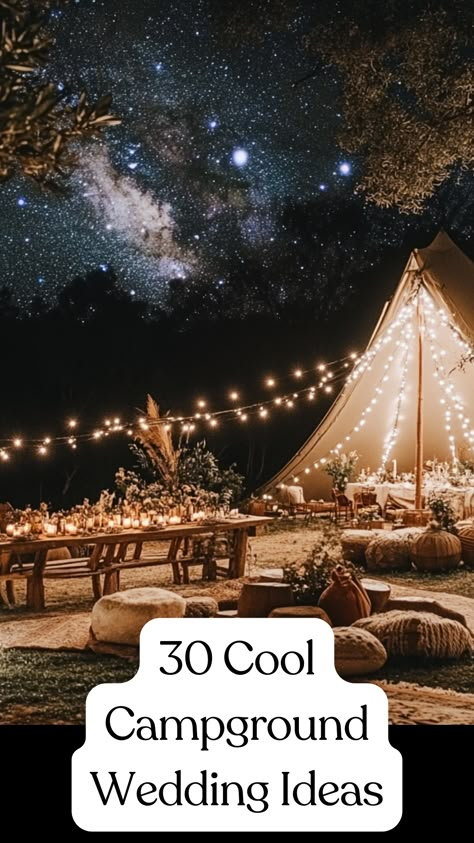 A cozy campground wedding setup with rustic decor, fairy lights, and natural elements under a starry night sky, creating a romantic and unique outdoor celebration. Boho Camping Wedding, Outdoor Wedding Camping, Camp Engagement Party, Wedding Inspiration Mountain, Camping Theme Wedding Shower Ideas, Summer Woodsy Wedding, Camping Style Wedding, Wedding At Night Outdoor, Camping Wedding Reception