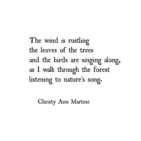 Nature poems - poetry - quotes by Christy Ann Martine - trees - forest Quotes Forest Nature, Poetry About Nature Beauty, Poems For Nature, Poetry About Obsession, Aesthetic Forest Quotes, Poems Of Nature, Nature Poetry Quotes, Aesthetic Nature Quotes Poetry, Poems About The Forest