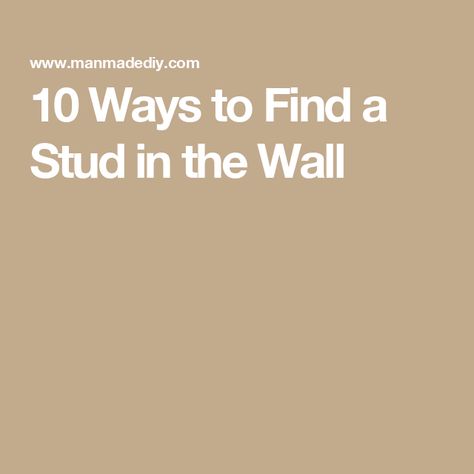 10 Ways to Find a Stud in the Wall How To Find A Stud In The Wall, How To Find Studs In Wall, Stud Finders, Stud Finder, Stud Walls, Wall Storage, Power Outlet, Baseboards, Interior Walls