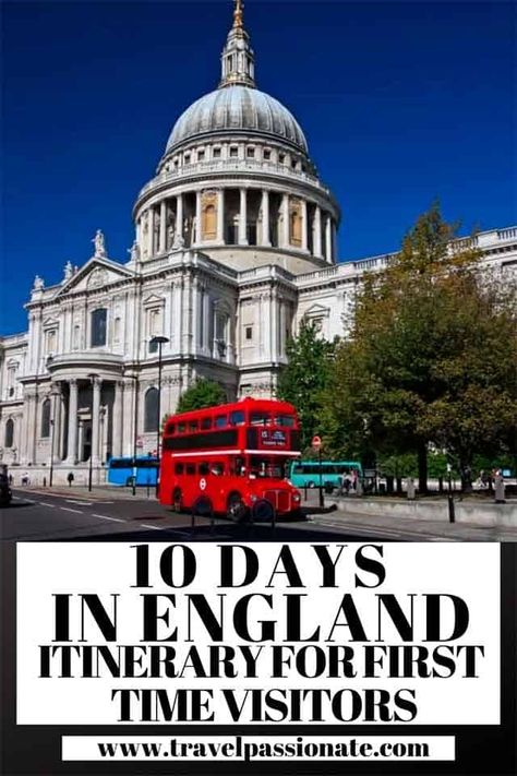 10 Days in England Itinerary for First-Timers - Travel Passionate 10 Days In England, England Itinerary, List Inspiration, Europe 2023, Fellow Travelers, Ireland Trip, Travel Guide London, United Kingdom Travel, Visiting England