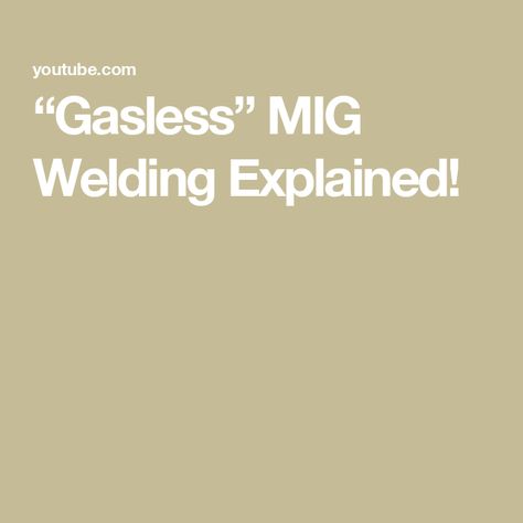 “Gasless” MIG Welding Explained! Mig Welding Tips, Flux Core Welding, Mig Welder, Welding Tips, Mig Welding, Helpful Tips