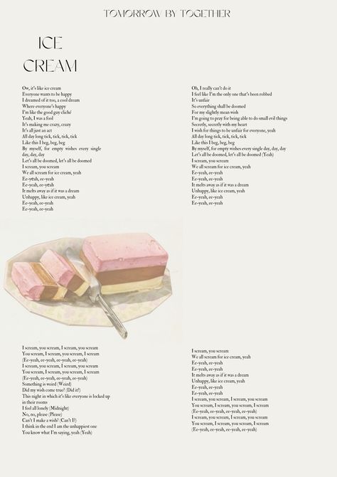 Ice cream lyrics Txt Ice Cream, Ice Cream Lyrics, Txt Lyrics, I Am Happy, The Fool, A Good Man, Ice Cream, Good Things, Cream