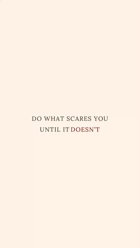 Intuition Aesthetic Wallpaper, Do What Scares You Until It Doesn't, Wallpaper Healing Quotes, Be You Do You For You Wallpaper, Do It Even If It Scares You Quotes, Women Qoute Wallpaper, Wallpaper Healing Aesthetic, If It Scares You Quotes, Do What Scares You Quotes