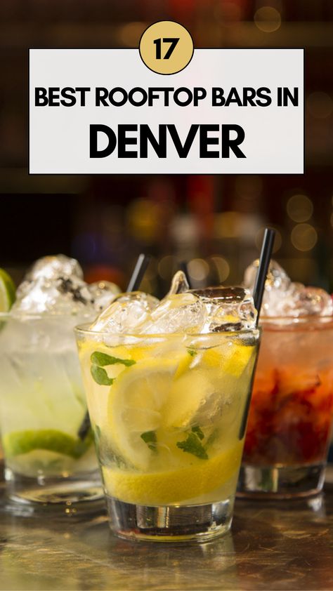 Best Rooftop Bars in Denver Denver Colorado Nightlife, Colorado Green Chili, Denver Nightlife, Denver Restaurants, Denver Travel, Mile High City, Denver City, Best Rooftop Bars, Rooftop Bars