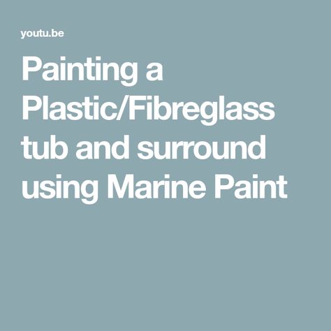 Painting a Plastic/Fibreglass tub and surround using Marine Paint Painting Tub Surround, Paint A Shower Insert, Can You Paint Fiberglass Showers, Painting A Shower Surround, Bathtub Inserts, Fiberglass Shower Stalls, Tub And Tile Paint, Tub Paint, Bathroom Tub Shower Combo