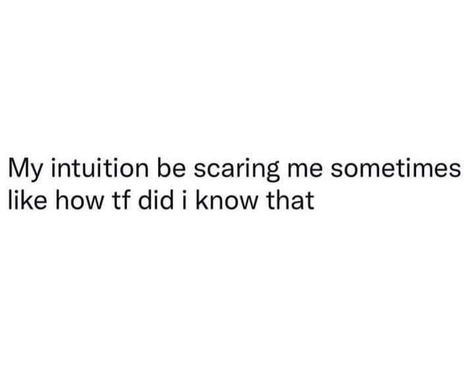 #intuition #intuitive #healersjourney #intuitivehealer Intuition Memes, Intuitive Quotes, Intuition Quotes, What U Want, The Comeback, Some Thoughts, Inside My Head, What Is Coming, Good Quotes For Instagram