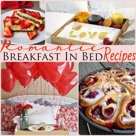 Nothing says “I love you” better than a sweet and thoughtful breakfast in bed on Valentine’s Day! | Piece of Home Breakfast Ideas Romantic, Romantic Breakfast Ideas, Anniversary Breakfast, Bed Romantic, Romantic Recipes, Healthy Dinners For Two, Picnic Date Food, Tuesday Recipes, Romantic Breakfast