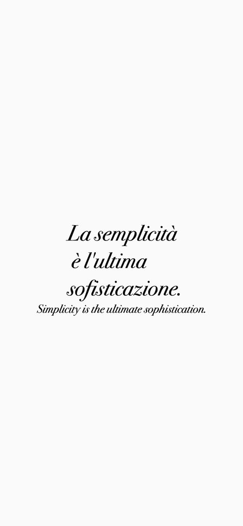 ITALIAN QUOTES IPHONE WALLPAPER QUOTES ❤️ ‘Sophistication and simplicity ‘ ‘Simplicity is the ultimate sophistication’ : : : #simpleiphonexwallpaper #iphonexwallpaper #iphomewallpaer #italian #italianquotes Italian Wallpaper Aesthetic Quotes, Italian Motivational Quotes, Italian Words Aesthetic Tattoo, Italian Iphone Wallpaper, Sophisticated Aesthetic Wallpaper, Italian Bio Ideas, Italian Aesthetic Quotes, Italian Phone Wallpaper, Italian Phrases Aesthetic