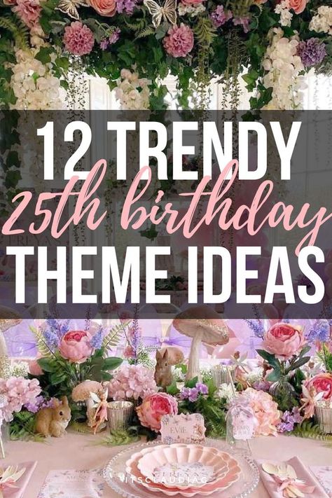 My best friend turned 25 this year and we used one of these 25th birthday theme ideas for her party. She absolutely loved it! I highly recommend you check these 25th birthday themes if you need some inspiration. 25 Birthday Party Ideas For Her, Party Themes For 25th Birthday, Themes For 25th Birthday Parties, Birthday Party Ideas For Best Friend, 25th Birthday Themes For Her Decoration, 23rd Birthday Theme Ideas, Cute 25th Birthday Ideas, 25 Th Birthday Decoration Ideas, Girly Bday Themes