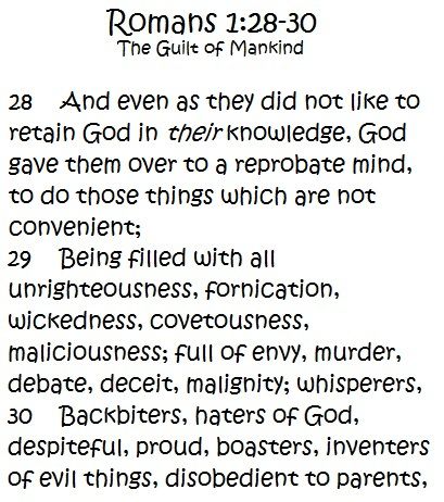 Romans 1:28-30 Reprobate Mind, Be Not Conformed To This World Romans 12, Romans 12:19 Revenge, Romans 1:24-25, Romans 8:29-30, Romans 38-39, Romans 1, Christian Scriptures, John 10 10