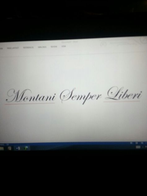 Montani Semper Liberi "mountaineers are always free" Montani Semper Liberi Tattoo, My Tattoo, The Font, Think Of Me, I Tattoo, Tatting, Body Art, Cards Against Humanity, Tattoos