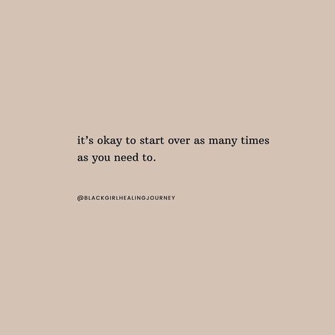 Black Girl Healing Journey on Instagram: “it’s okay to start over as many times as you need to. 🖤 have a wonderful Friday everyone.” Its Okay To Start Over Quotes, Time To Heal Myself Quotes, It’s Over Quotes, Take All The Time You Need To Heal, Youll Be Okay Again Quotes, It’s Okay To Start Over Quotes, It’s All Going To Be Okay Quotes, Starting Over Quotes, Have A Wonderful Friday