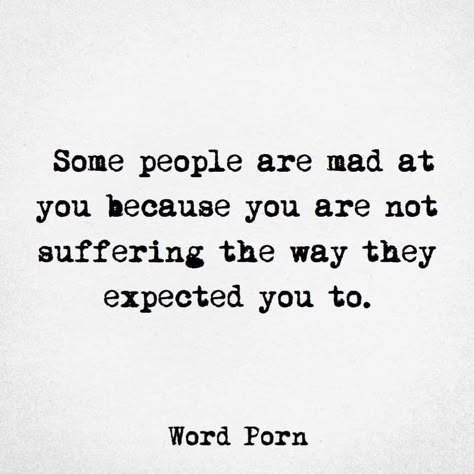 Mad At You, Down Quotes, Bad Quotes, Company Quotes, Misery Loves Company, Done Quotes, Not The Only One, Mixed Feelings Quotes, Doing Me Quotes