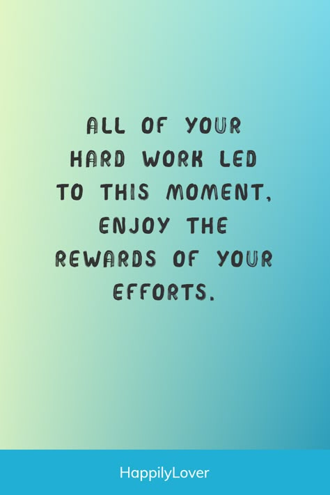 New job is a great achievement and milestone in anyone’s life. This is an exciting time of embarking on a new journey and achieving success. You can say “Congratulations on your new job!” with these best wishes. Show them you care with messages to congratulate someone on a new job. Congratulations For Achievement, Congratulation Wishes On Success, Success Congratulations Quotes, Congratulations On Your Achievement Card, Wishing You Success Quotes, Congratulate Yourself Quotes, Congratulations On Your New Job Quotes, Motivational Quotes For New Job, Successful Event Captions