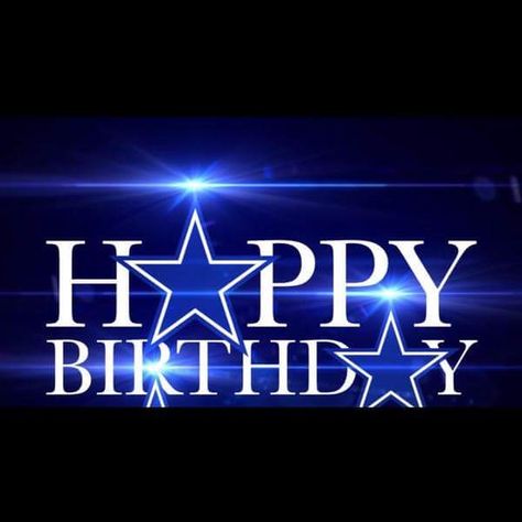 Happy Birthday - Electric Blue with Stars - O.K. for man - COWBOY'S Dallas Cowboys Happy Birthday Wishes, Dallas Cowboys Happy Birthday, Dallas Pictures, Happy Birthday Cowboy, Birthday Guitar, Dallas Cowboys Birthday, Funny Happy Birthday Pictures, Cow Boys, Happy Birthday Wishes Images