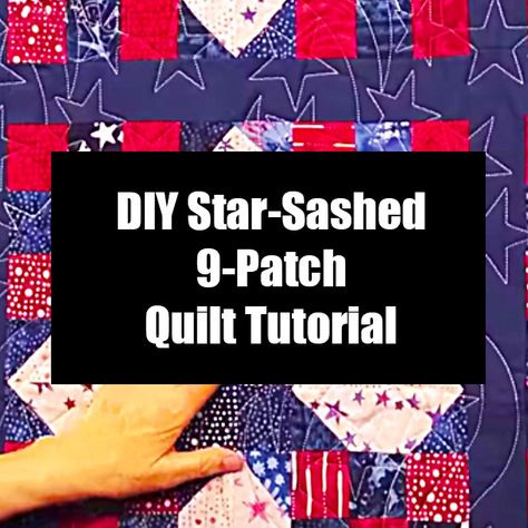 DIY Star-Sashed 9-Patch Quilt Tutorial diy quilt sewing videos diy videos diy and crafts star sashed nine patch Star Sashed Nine Patch Quilt Tutorial, Star Sashed Nine Patch Quilt Pattern, Crafts Star, Sewing Videos, Diy Star, 9 Patch Quilt, Missouri Star Quilt Company, Nine Patch Quilt, Quilt Tutorial