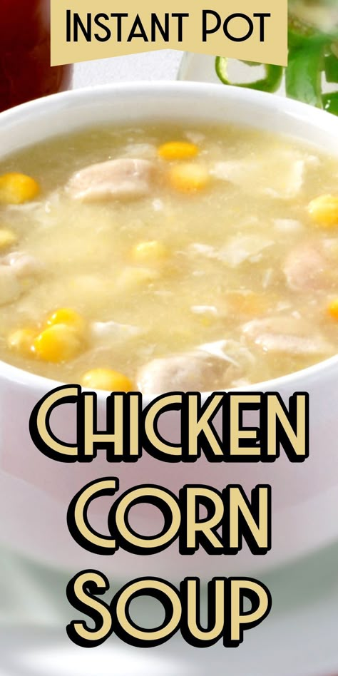 Sweet Corn Chicken Soup Recipes, Instant Pot Chicken Corn Soup, Chicken And Sweet Corn Soup, Sweet Corn Chicken Soup, Easy Chicken Corn Soup, Chicken Corn Soup Recipes Easy, Chicken Corn Soup Crockpot, Chicken Corn Soup Recipes, Corn Slow Cooker