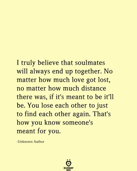 Together Quotes, Soulmate Love Quotes, Meant To Be Quotes, Soulmate Quotes, True Love Quotes, Love Yourself Quotes, Poem Quotes, No Matter How, Quotes For Him