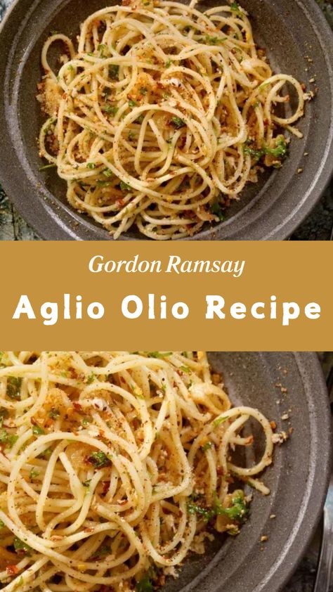 Gordon Ramsay Aglio Olio Recipe Oil And Garlic Pasta Sauce, Aglio E Olio Recipes, Aglio Olio Recipe, Pasta Olive Oil, Olio Pasta, Gordon Ramsay Recipes, Aglio E Olio Recipe, Gordon Ramsey Recipes, Garlic Pasta Sauce