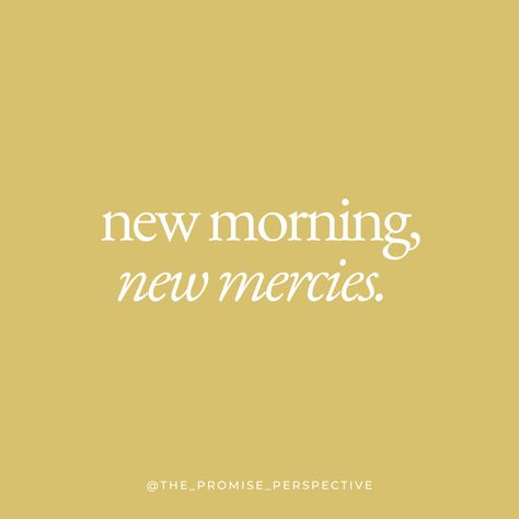 Mercies New Every Morning, His Mercies Are New Every Morning, Mercies Are New Every Morning, His Mercies Are New, New Mercies, Lamentations 3 22 23, Worship Lyrics, Great Is Your Faithfulness, New Every Morning