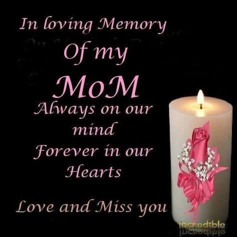 In Loving Memory Of My Mom | Mom in heaven quotes, Remembering mom, Mom in heaven Rip Mom Quotes, Miss My Mom Quotes, Missing Mom Quotes, Mum In Heaven, Miss You Mum, Mother's Day In Heaven, Mom In Heaven Quotes, Miss You Mom Quotes, Mom I Miss You