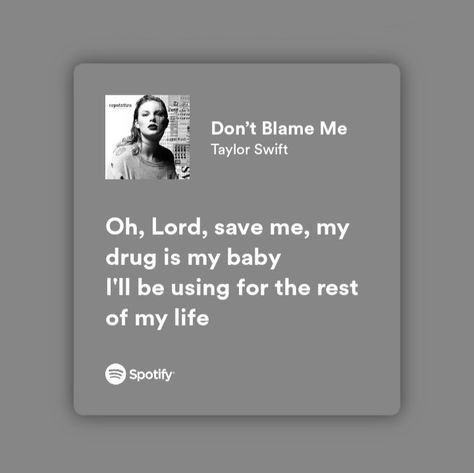 Taylor Swift Song Lyrics Reputation, I Did Something Bad Taylor Swift Lyrics, Reputation Lyrics Spotify, Taylor Swift I Did Something Bad, I Did Something Bad Taylor Swift, Taylor Swift Lyrics Reputation, Did Something Bad Taylor Swift, Zayn Quotes, Spotify Board