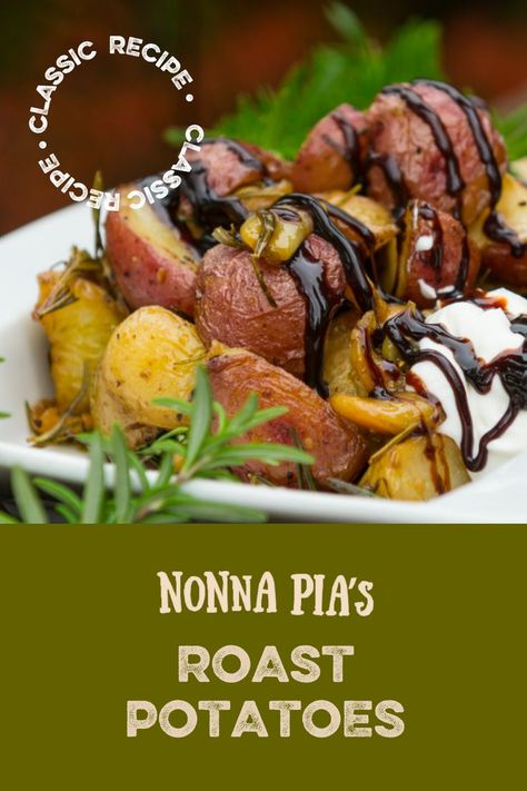 Roast Potatoes with Nonna Pia’s Classic Balsamic Glaze Nonna Pia Recipes, Nonna Pia, Balsamic Glaze Recipes, Potatoes In Oven, New Potatoes, Roast Potatoes, New Potato, Rosemary Leaves, Balsamic Glaze