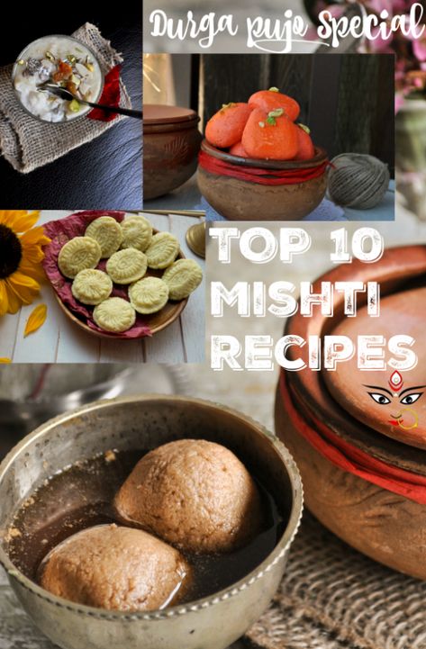 Top 10 Bengali Mishti Recipes - Durga Pujo Special Bengali Sweets Recipe, Mishti Recipe, Bengali Foods, Bengali Sweets, British Baking Show Recipes, British Bake Off Recipes, Navratri Recipes, Bengali Recipes, Bake Off Recipes