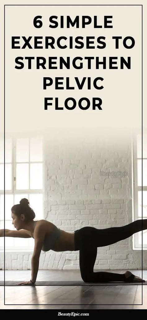 Pelvic Floor Exercises – 6 Best Moves to Strengthen Your Pelvic Floor Floor Exercises For Women, Pelvic Floor Muscle Exercise, Pelvic Organ Prolapse, Deep Core, Pelvic Floor Dysfunction, Exercises For Women, Floor Exercises, Pelvic Floor Exercises, Kegel Exercise