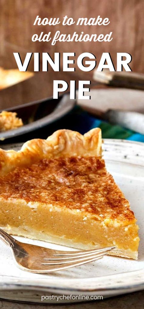 No Crust Pie Recipes, Vinegar Pie Recipe, Easy Fruit Pie Recipes, Vinegar Pie Crust, Apple Cider Pie Recipe, Vinegar Tarts, Non Fruit Pies, Vinagre Pie, Simple Pies