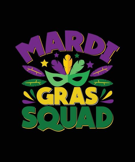 Mardi Gras T-shirt Design, Mardi Gras Squad Mardi Gras T Shirt Ideas, Mardi Gras Tshirt Design, Mardi Gras Shirt Ideas, Advertisement Design, T Shirt Ideas, Mardi Gras Shirt, Tshirt Design, Family Reunion, Shirt Ideas