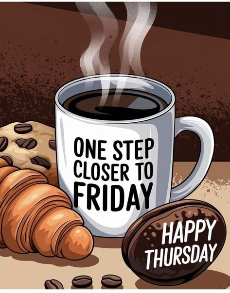 Thursday Coffee Quotes, Thursday Coffee, Verknipte Humor, Funny Good Morning Memes, Thursday Greetings, Thursday Humor, Good Morning Happy Thursday, Happy Thursday Quotes, Happy Day Quotes