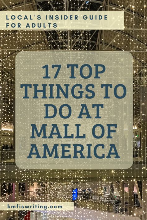 Insiders Guide to Mall of America Midwest Vacations, Lake Activities, Activities Outdoor, Minnesota Travel, Scenic Road Trip, London Pubs, Mall Of America, At The Mall, Family Vacation Destinations