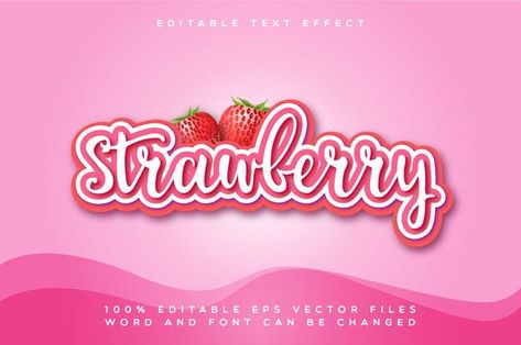 Strawberry Logo Design, Strawberry Font, Strawberry Logo Design Branding, Strawberry Label Design, Strawberry Neon Sign, Text Style, Eps Vector, Text Effects, Vector File